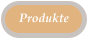 Produkte